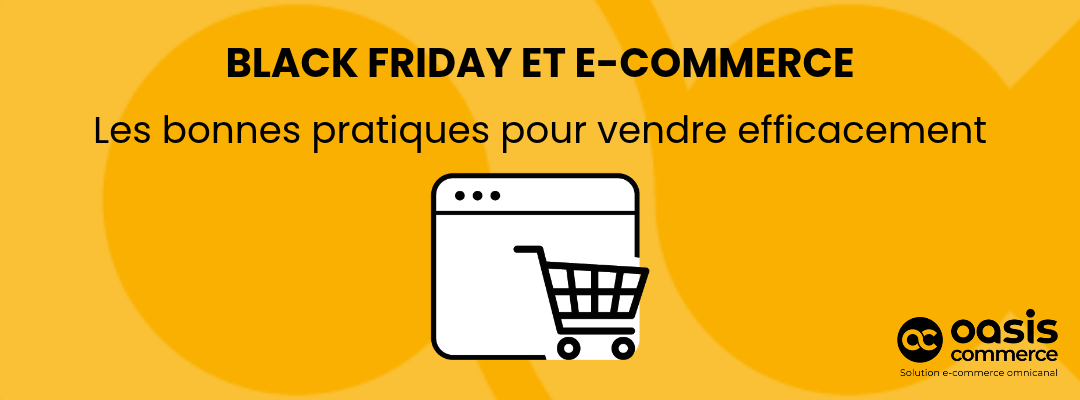 Black Friday et e-commerce : les bonnes pratiques pour vendre efficacement